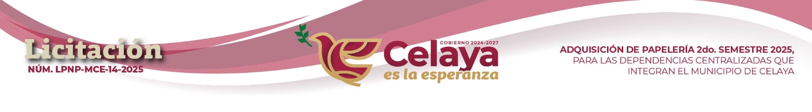Licitacion NÚM. LPNP-MCE-14-2025: ADQUISICIÓN DE PAPELERÍA 2do. SEMESTRE 2025, PARA LAS DEPENDENCIAS CENTRALIZADAS QUE INTEGRAN EL MUNICIPIO DE CELAYA