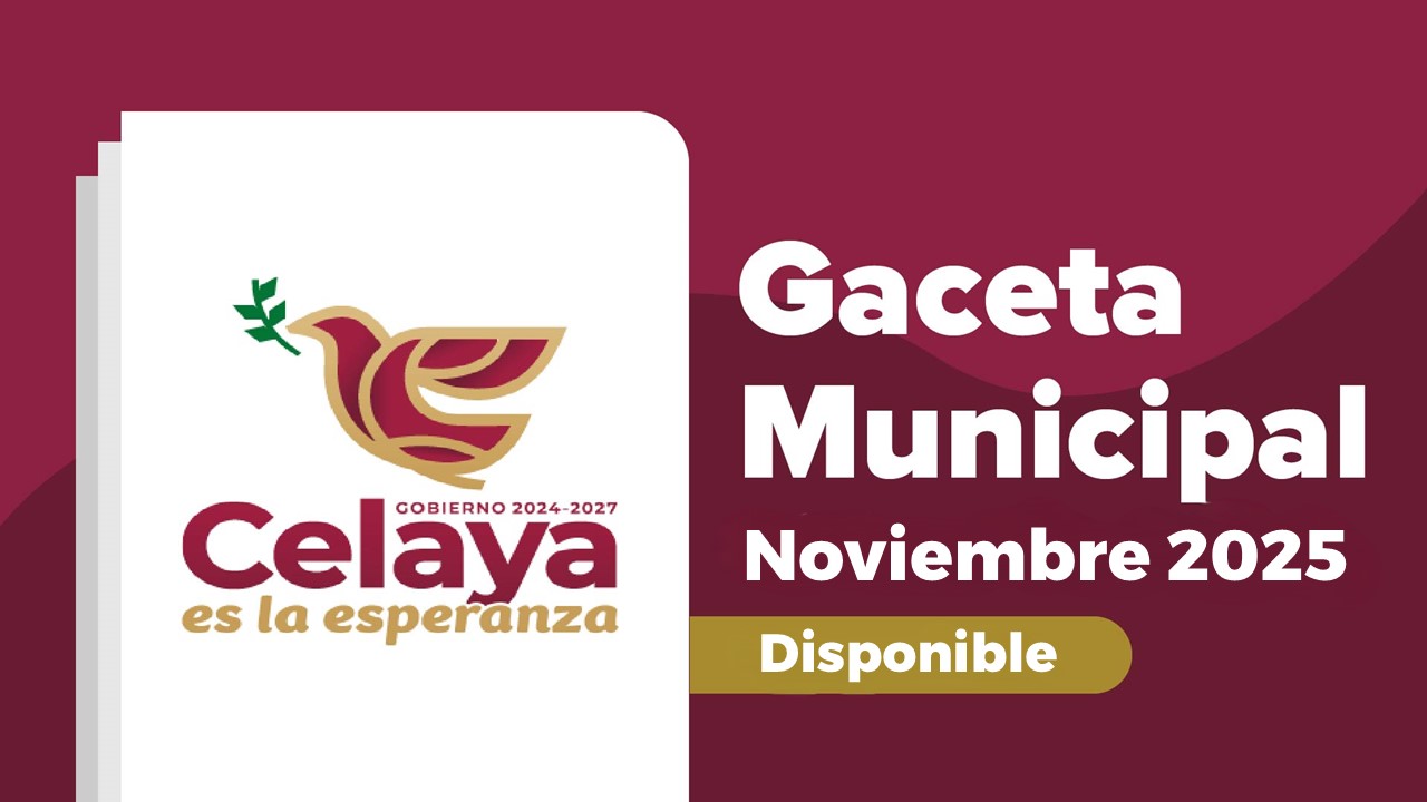 https://www.celaya.gob.mx/wp-content/uploads/2025/12/Gaceta-Fecha-Editable.jpg