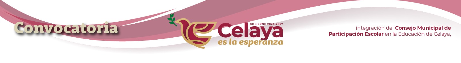 BASES para la integración del Consejo Municipal de Participación Escolar en la Educación de Celaya, Guanajuato 2024-2027
